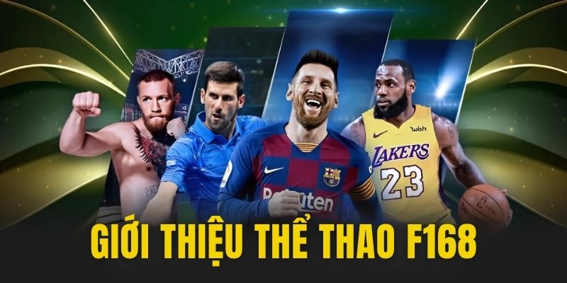 Thông tin giới thiệu chung về sảnh sports F168